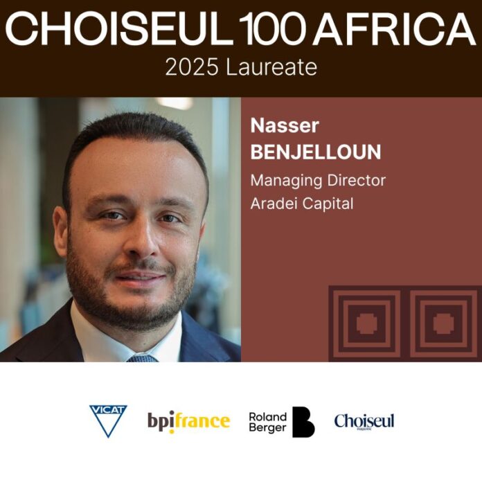 1761678720658 Choiseul 100 Africa : Nasser Benjelloun, DG d'Aradei Capital, parmi les sélectionnés