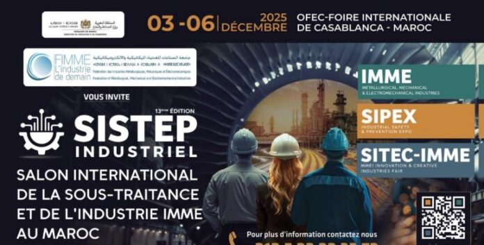Casablanca accueille le salon SISTEP INDUSTRIEL 2025 début décembre