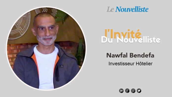 L’invité du Nouvelliste : Nawfal Bendefa, investisseur hôtelier