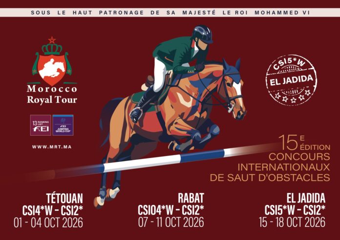 El Jadida propulse le Morocco Royal Tour au niveau CSI5*W